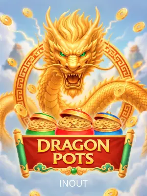 Inout : Dragon Pots - STONEBET88