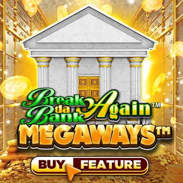 Microgaming : Break Da Bank Again&trade; MEGAWAYS&trade; - STONEBET88